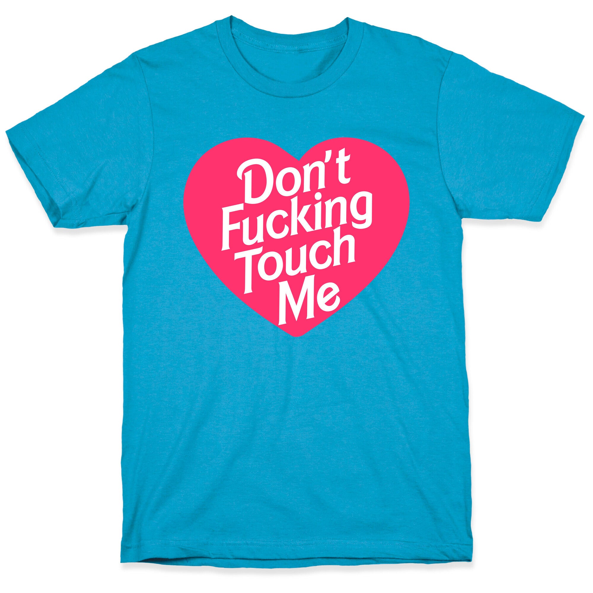 Don't Fucking Touch Me Unisex Triblend Tee
